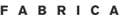 Fabrica